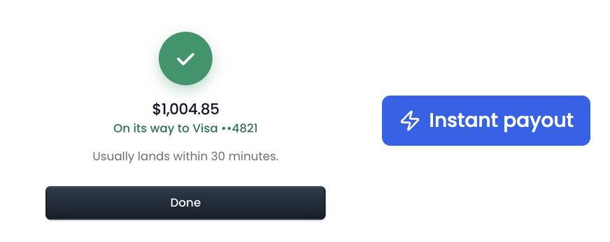 The confirmation reading $1,004.85 on its way to Visa, usually lands within 30 minutes, beside the blue Instant payout button that starts it.