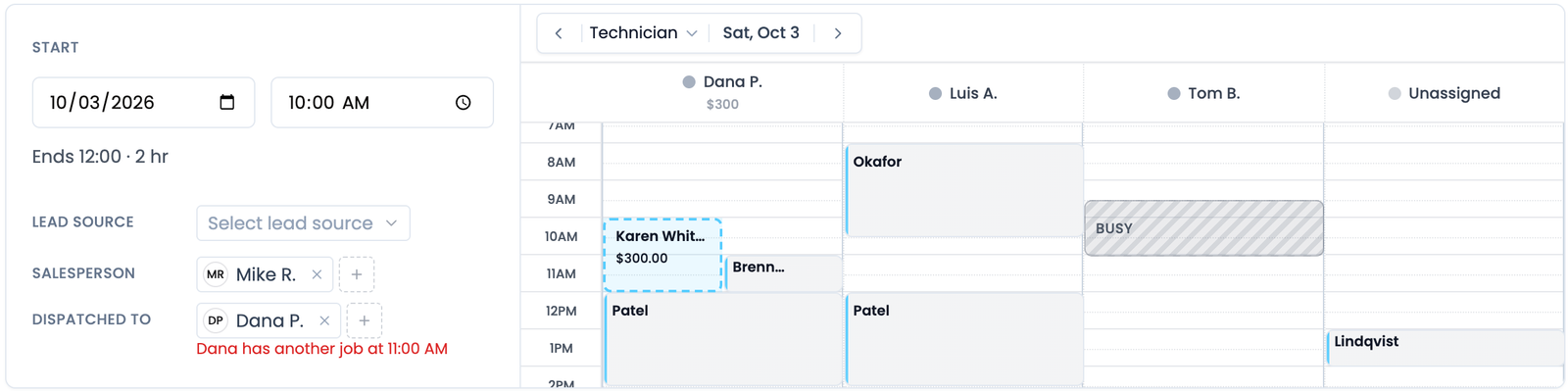 New job with the start, salesperson and dispatched fields on the left, and the day’s schedule by technician on the right: the new job as a dashed card in Dana’s column, and a warning that Dana has another job at 11:00 AM.